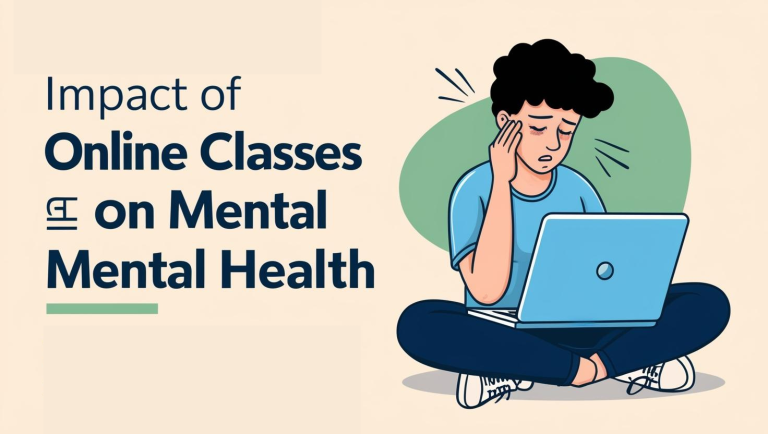 Essay On Impact of online classes on mental health